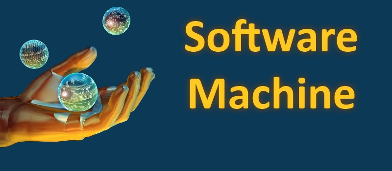 Software Machine